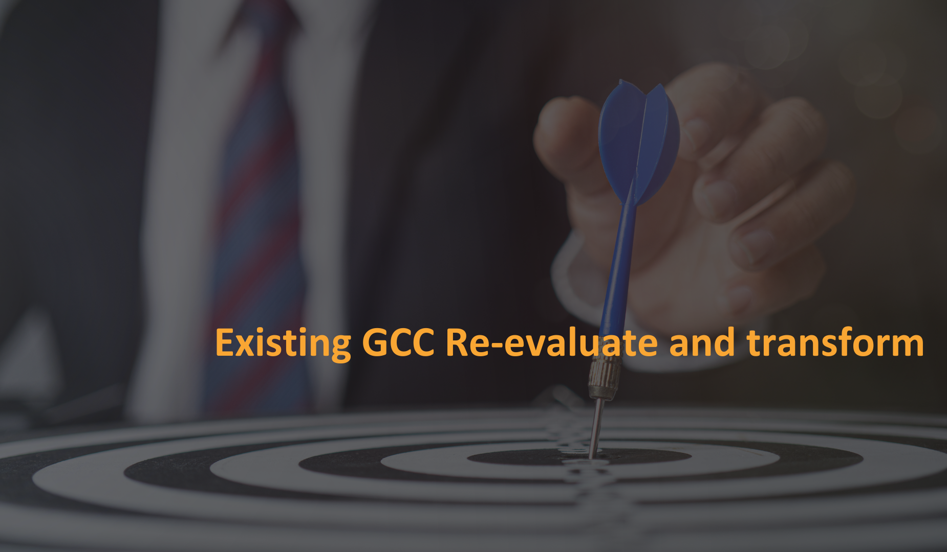 Existing GCC- Re-evaluate | Transform